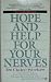 Hope and Help for Your Nerves by Claire Weekes