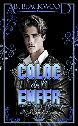 Coloc de l'Enfer avec Monsieur Populaire: High School Royals 4