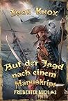 Auf der Jagd nach einem Manuskript (Freibeuter Buch 2): LitRPG-Serie (German Edition)