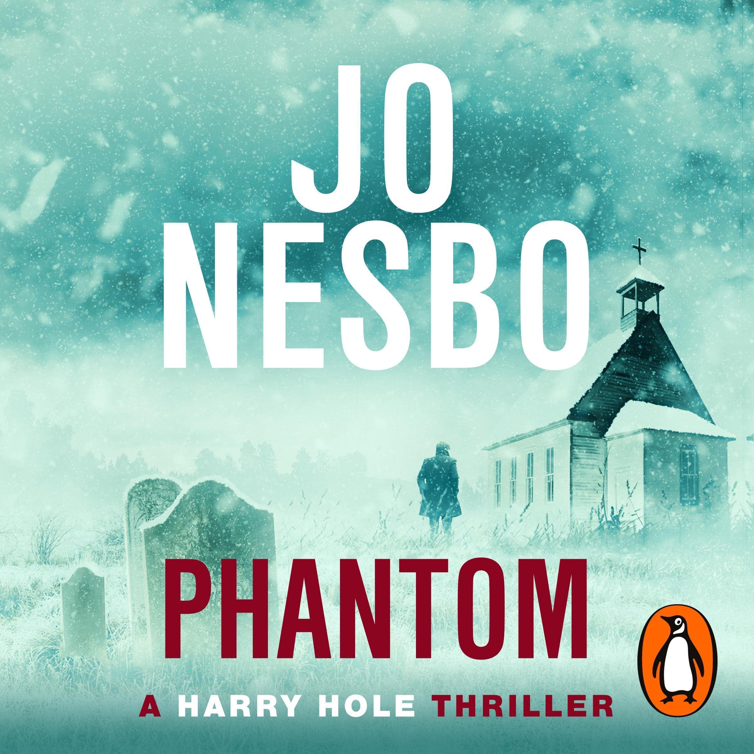 Phantom: The chilling ninth Harry Hole novel from the No.1 Sunday Times bestseller