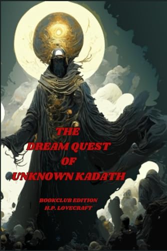 The Dream Quest of Unknown Kadath: Book Club Edition