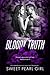 Bloody Truth by Sweet Pearl Girl