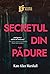 Secretul din pădure