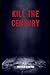Kill The Century