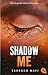 Shadow Me (Shatter Me, #4.5)