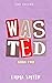 Wasted (Guided #2)