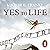 Yes to Life in Spite of Eve...