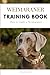 Weimaraner Training Book: H...