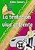 La tentación vive enfrente