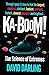 Ka-boom!: The Science of Ex...