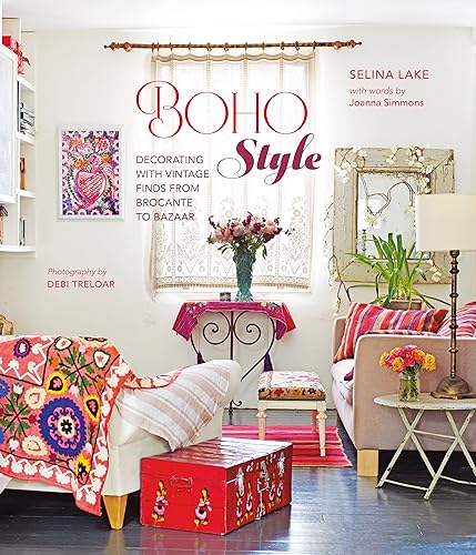 Boho Style: Decorating with vintage finds from brocante to bazaar (Hardcover)
