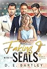 Book cover for Faking It With The SEALs: A dark contemporary why-choose romance (O'Reilly Fight Club Book 3)