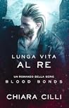 Lunga Vita al Re by Chiara Cilli