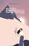 Nuits Blanches: pour une mise a nu (French Edition)