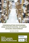 Coordinating Divisional and Departmental Student Affairs Assessment (An ACPA Co-Publication)