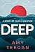 Deep by Amy Teegan