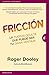 Fricción: La fuerza oculta ...