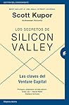 Los secretos de Silicon Valley: Las claves del Venture Capital