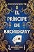 El príncipe de Broadway (Señoritas de Nueva York 2)
