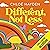 Different, Not Less: A Neurodivergent's Guide to Embracing Your True Self and Finding Your Happily Ever After