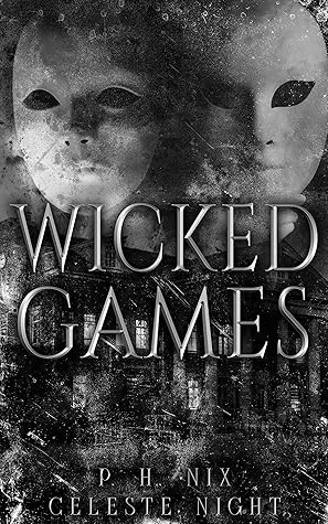 Wicked Games: A Prequel Dark Horror Romance Novella
