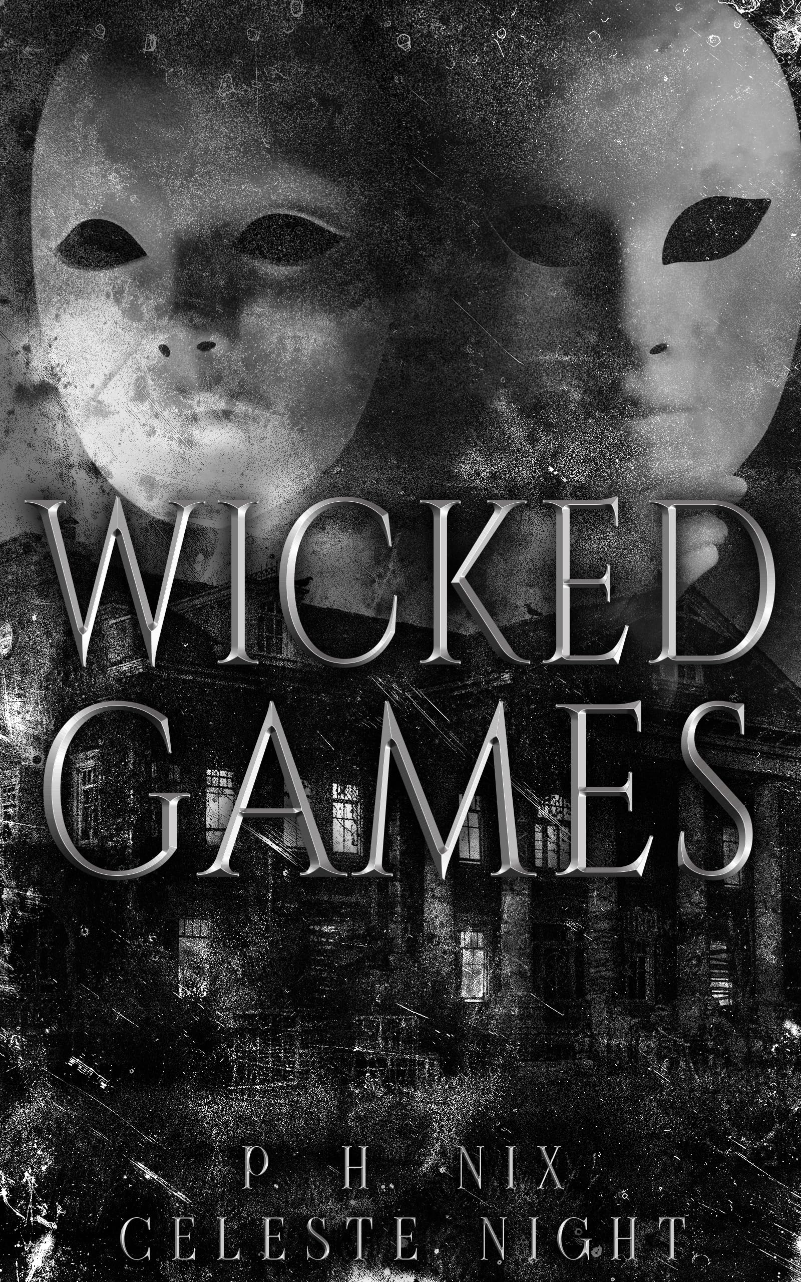 Wicked Games: A Prequel Dark Horror Romance Novella (Kindle Edition)