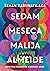 Sedam meseca Malija Almeide