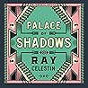 Palace of Shadows...
