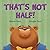 That's Not Half! by Belinda Hand