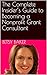 The Complete Insider’s Guide to Becoming a Nonprofit Grant Co... by Betsy Baker