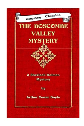 THE BOSCOMBE VALLEY MYSTERY: SHERLOCK HOLMES MYSTERY