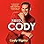 XOXO, Cody: An Opinionated Homosexual's Guide to Self-Love, Relationships, and Tactful Pettiness