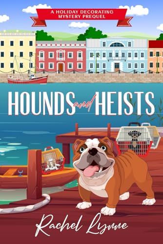 Hounds and Heists (A Holly Daye Mystery #0.5)