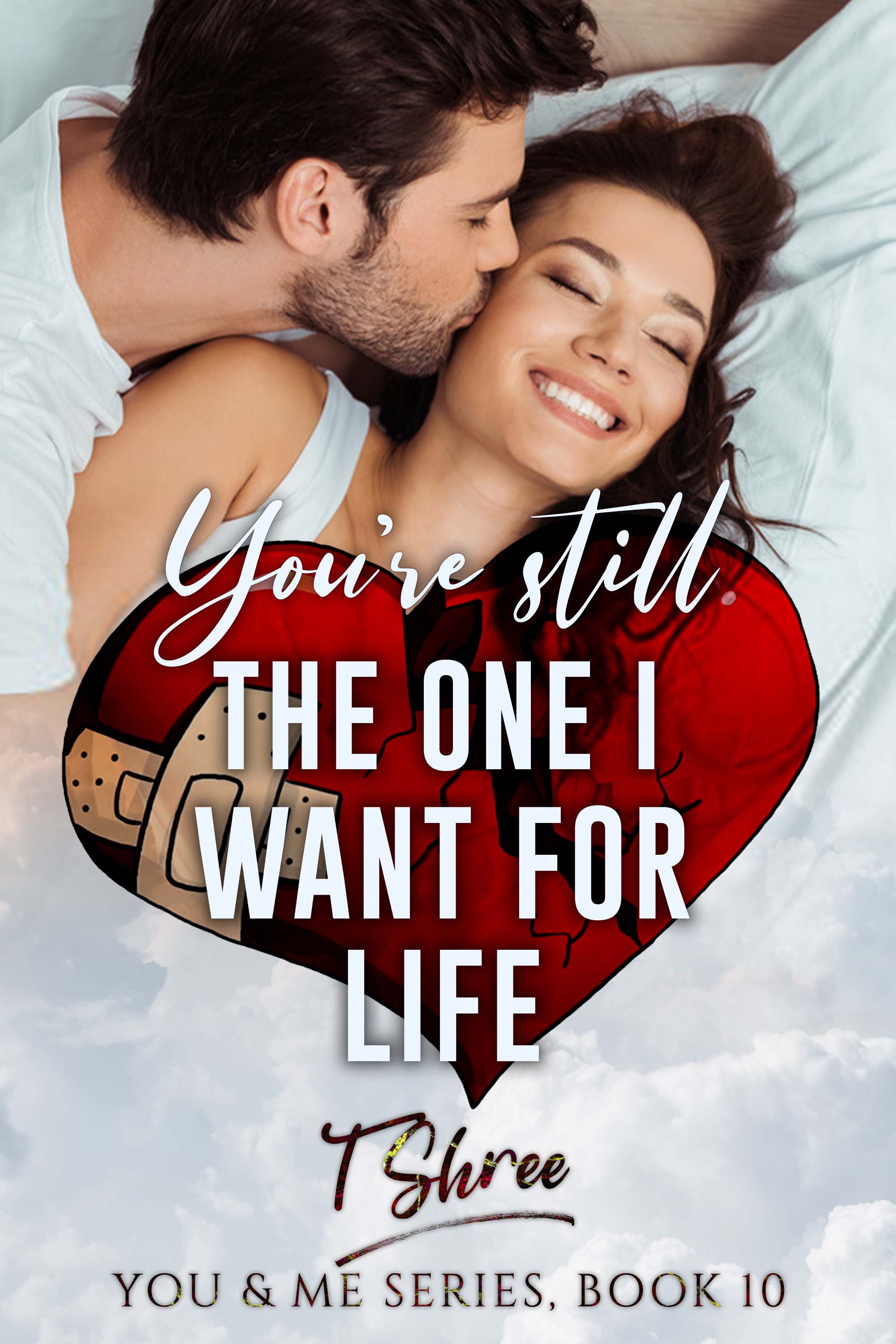 You're Still The One I Want For Life(You're All I Ever Need - Part 2)
