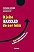 O Jeito Harvard de ser feliz - Edicao especial - 1a edicao (Em Portugues do Brasil)