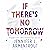 If There's No Tomorrow