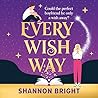 Every Wish Way