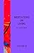 Meditations on Living by David Price