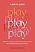 Play: A Path to Genius