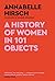 A History of Women in 101 Objects: A walk through female history