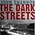 The Dark Streets