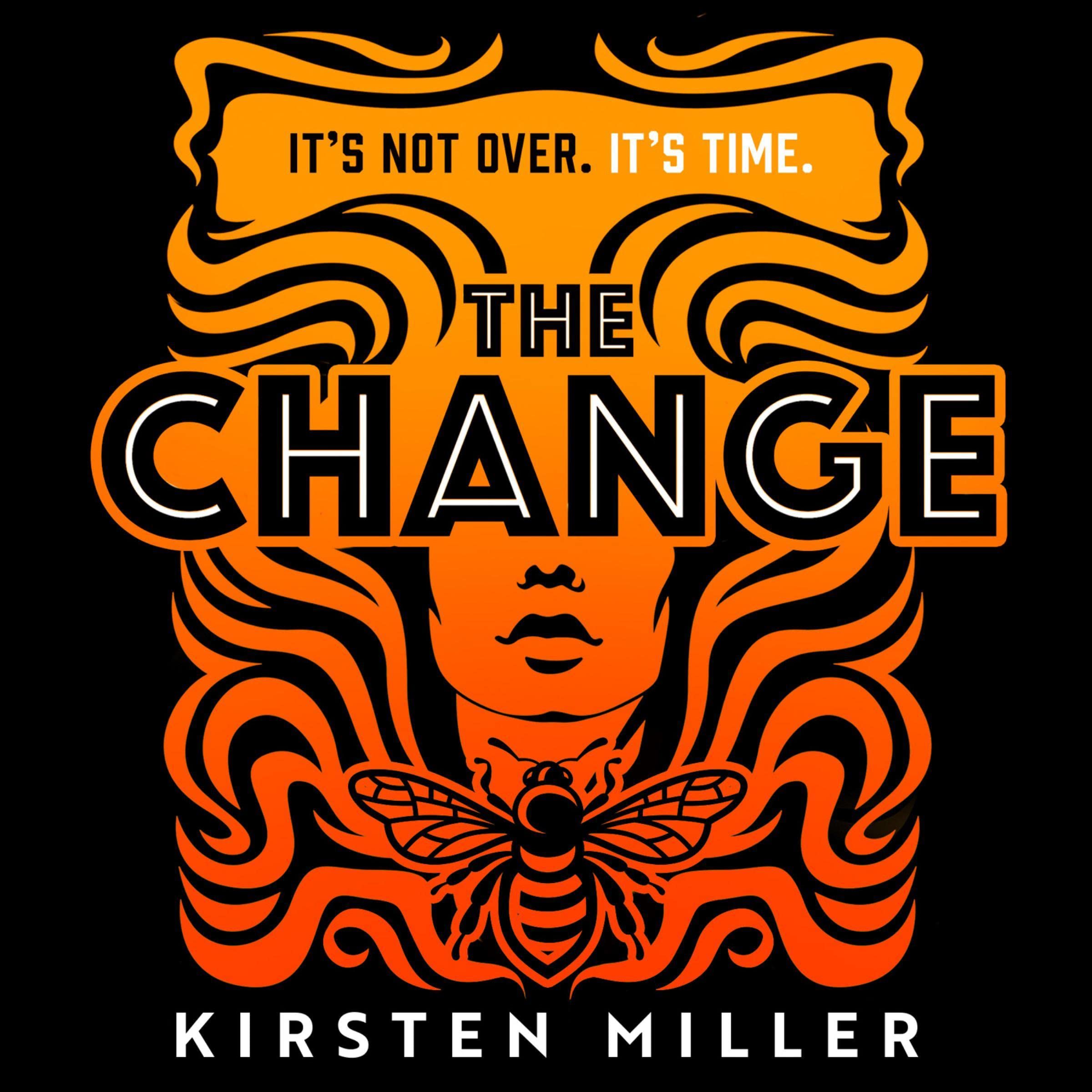The Change