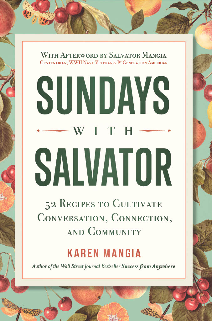 Sundays With Salvator: 52 Recipes To Cultivate Conversation, Connection, And Community