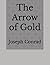 The Arrow of Gold