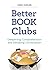 Better Book Clubs: Deepenin...