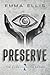 Preserve: A dark dystopian ...