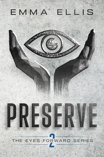 Preserve (The Eyes Forward Series Book 2)