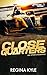 Close Quarters (Faster #2)