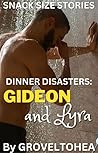 Dinner Disasters: Gideon and Lyra