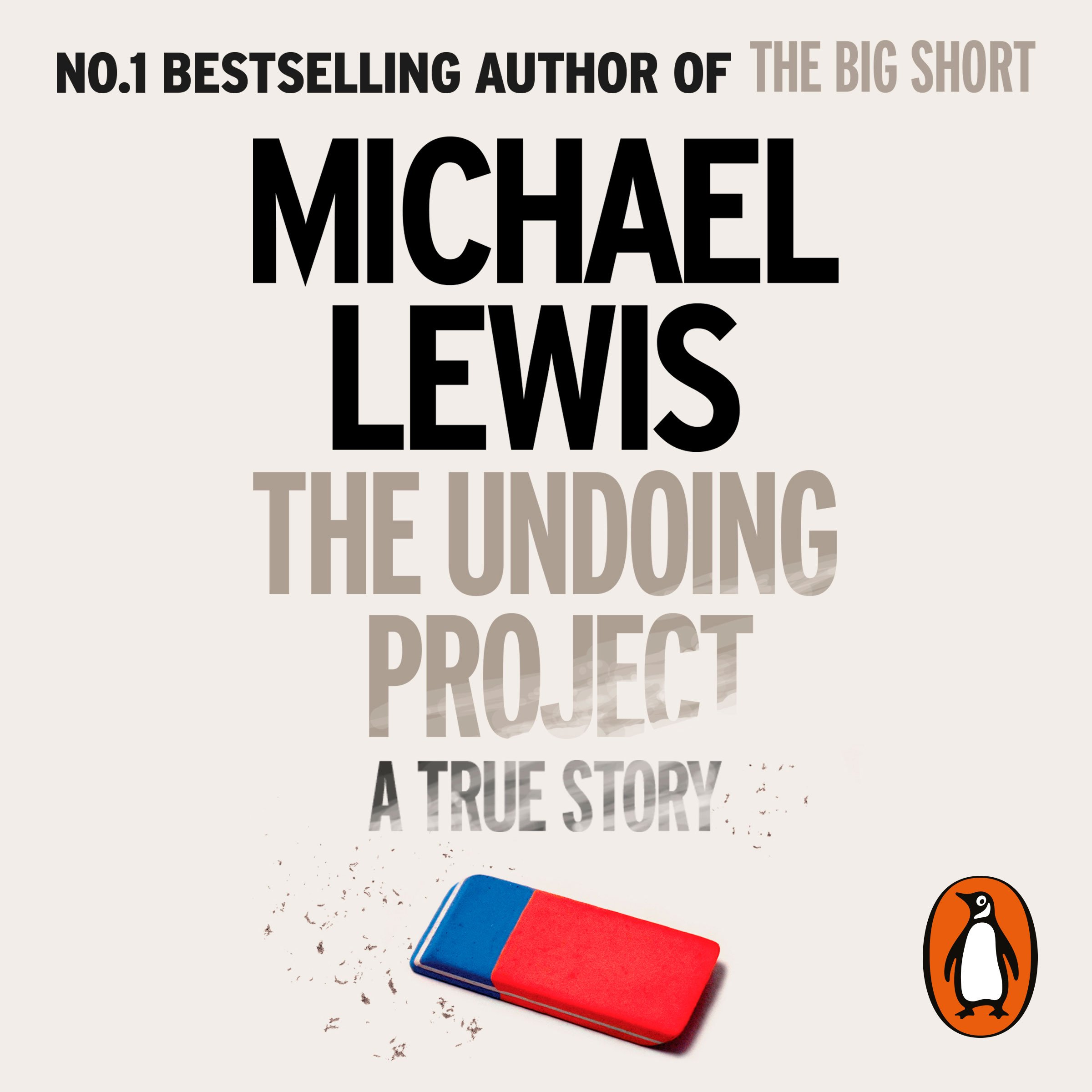 The Undoing Project: A Friendship that Changed the World